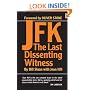JFK: The Last Dissenting Witness
