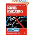 Practical Teaching Skills for Driving Instructors: Develop and Improve Your Teaching, Training and Coaching Skills'
