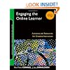 Engaging the Online Learner: Activities and Resources for Creative Instruction