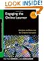 Engaging the Online Learner: Activities and Resources for Creative Instruction