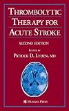 Thrombolytic Therapy for Acute Stroke (Current Clinical Neurology)