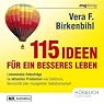 H&ouml;rbuch 115 Ideen für ein besseres Leben
