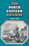 The North Eastern Railway