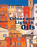 Colour and Light in Oils