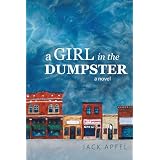 A Girl In The Dumpster