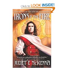 Irons in the Fire (Chronicles/Lescari Revolutn 1)
