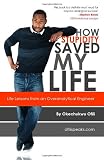 How Stupidity Saved My Life