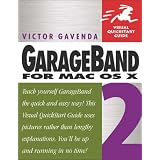 GarageBand 2 for Mac OS X (Visual QuickStart Guide)