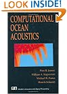 Computational Ocean Acoustics (Modern Acoustics and Signal Processing)
