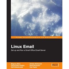 Linux Email: Set up and Run a Small Office Email Server