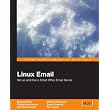 Linux Email: Set Up and Run a Small Office Email Server ~ David Rusenko