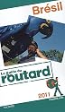 Guide du Routard Br&eacute;sil 2011