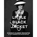 The Little Black Jacket: Chanel's Classic Revisited