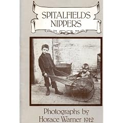 Spitalfields Nippers: Photographs By Horace Warner 1912