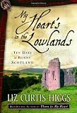 My Hearts in the Lowlands: Ten Days in Bonny Scotland