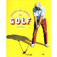 Toutes mes le�ons de golf