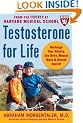 Testosterone for Life: Recharge Your Vitality, Sex Drive, Muscle Mass, and Overall Health