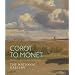 Corot to Monet: French Landscape Painting (National Gallery)