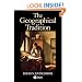 The Geographical Tradition: Episodes in the History of a Contested Enterprise