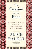 The Cushion in the Road: Meditation and