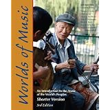 Worlds of Music: An Introduction to the Music of the World's Peoples, Shorter Version