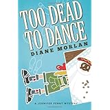too dead to dance a jennifer penny mystery