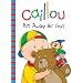 Caillou: Puts Away His Toys (Backpack Series)