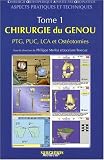 Chirurgie orthop�dique assist�e par ordinateur : Aspects pratiques et techniques Tome 1, Chirurgie du genou PTG, PUC, LCA et ost�otomies