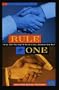 Rule #One: The Essential Handbook for Those Dealing Directly with the Most Important Asset Any Company Has - Its Customers