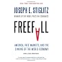 Freefall: America, Free Markets, and the Sinking o&hellip von Joseph E. Stiglitz