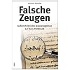 Falsche Zeugen: Au�erchristliche Jesuszeugnisse auf dem Pr�fstand