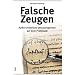 Falsche Zeugen: Au�erchristliche Jesuszeugnisse auf dem Pr�fstand