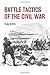 Battle Tactics of the Civil War