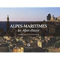 Alpes-Maritimes : Les Alpes d'Azur