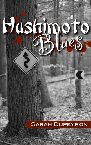 Hashimoto Blues (An Ellie Fox Adventure)