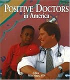 Positive Doctors in America Positive Doctors in America