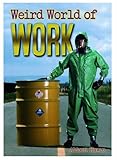 Weird world of work