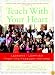 Teach With Your Heart: Lessons I Learned from The Freedom Writers