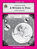 A Guide for Using A Wrinkle in Time in the Classroom