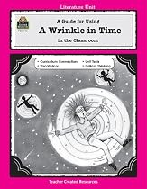 A Guide for Using A Wrinkle in Time in the Classroom