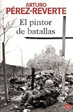 El pintor de batallas (Narrativa (Punto de Lectura))