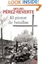 El pintor de batallas/ The Painter of Battles (Narrativa (Punto de Lectura)) (Spanish Edition)