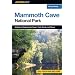 A FalconGuide to Mammoth Cave National Park: A Guide to Exploring the Caves, Trails, Roads, and Rivers (Exploring Series)