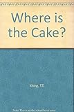Where is the cake?