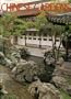 Chinese Gardens: Gardens of the Lower Yangtze River