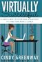 Virtually Successful: 8 Simple Ways for Virtual Assistants to Find (and Keep) Clients