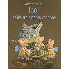 Igor et les trois petits cochons