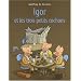 Igor et les trois petits cochons