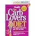 The Carb Lovers Diet: Eat What You Love, Get Slim For Life