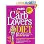 The Carb Lovers Diet: Eat What You Love, Get Slim For Life